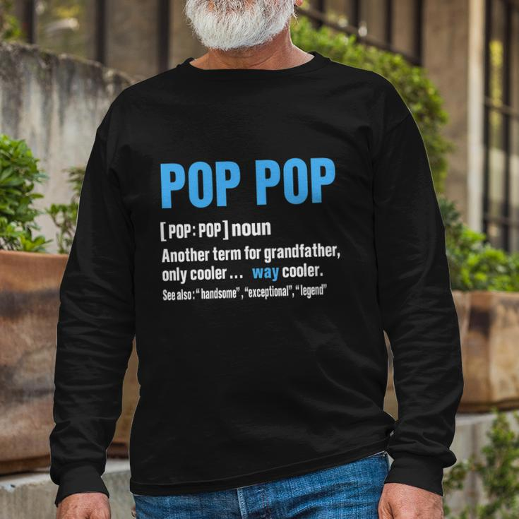 Pop Pop Grandpa Fathers Day Poppop Long Sleeve T-Shirt Gifts for Old Men