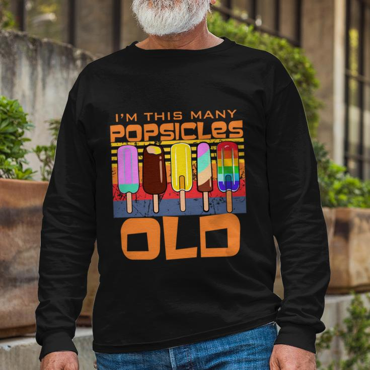 Im This Many Popsicles Old Popsicle Birthday Long Sleeve T-Shirt Gifts for Old Men