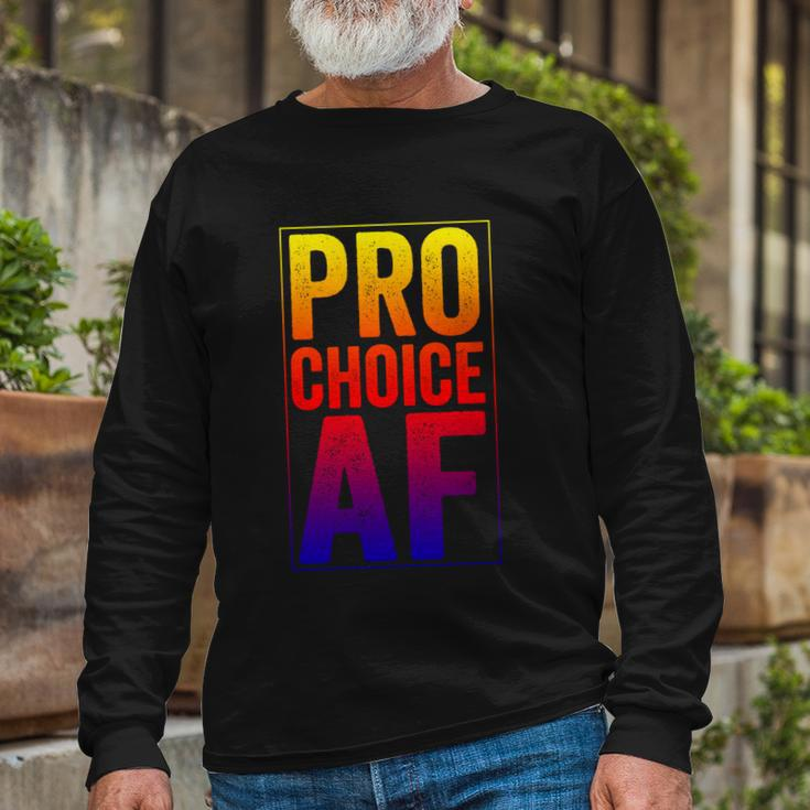 Pro Choice Af Reproductive Rights Cool V3 Long Sleeve T-Shirt Gifts for Old Men