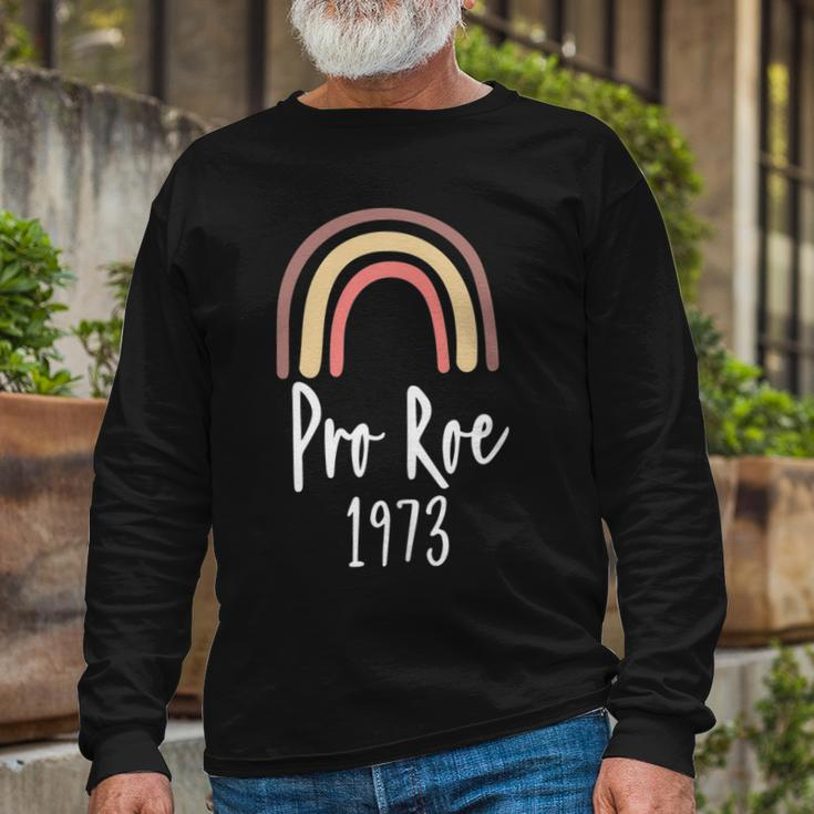 Pro Roe 1973 Feminism Rights Choice Long Sleeve T-Shirt Gifts for Old Men