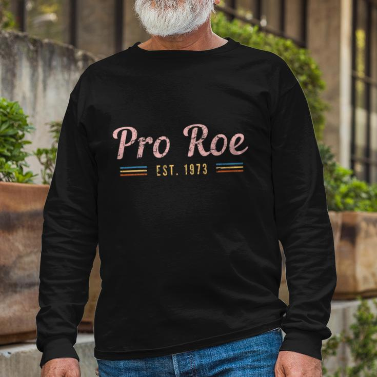 Pro Roe Ets 1973 Vintage Long Sleeve T-Shirt Gifts for Old Men