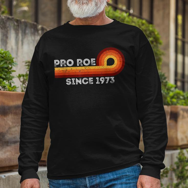 Pro Roe Retro Vintage Since 1973 Rights Feminism Long Sleeve T-Shirt Gifts for Old Men