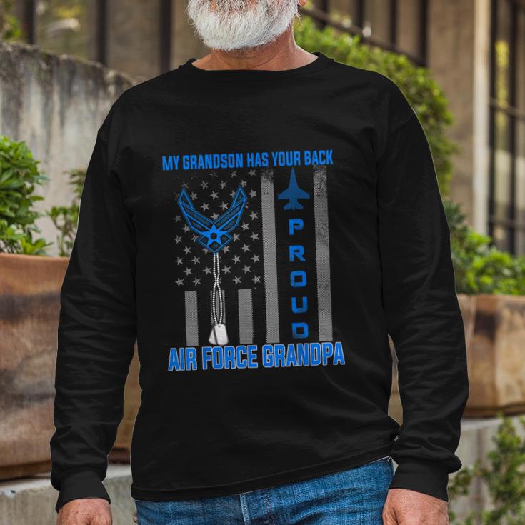 Proud Air Force Grandpa My Grandson Has Your Back Long Sleeve T-Shirt Gifts for Old Men