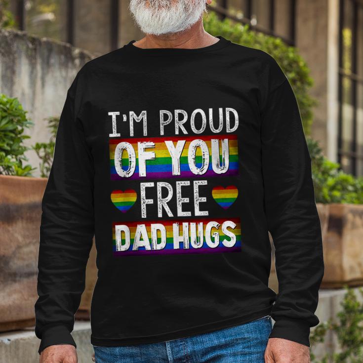 Proud Of You Free Dad Hugs Gay Pride Ally Lgbtq Men Long Sleeve T-Shirt Gifts for Old Men