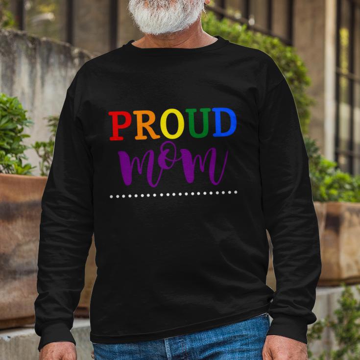 Proud Mom Rainbow Gay Pride Flag Lgbtq Lgbt Long Sleeve T-Shirt Gifts for Old Men