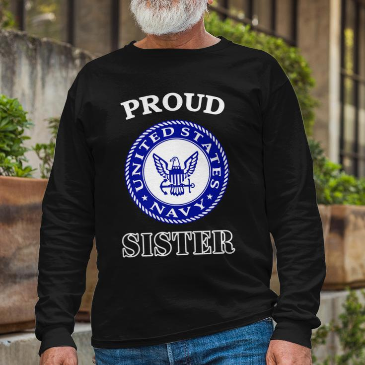Proud United States Navy Sister Long Sleeve T-Shirt Gifts for Old Men