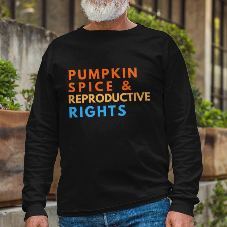 Pumpkin Spice And Reproductive Rights For Halloween Party Long Sleeve T-Shirt Gifts for Old Men