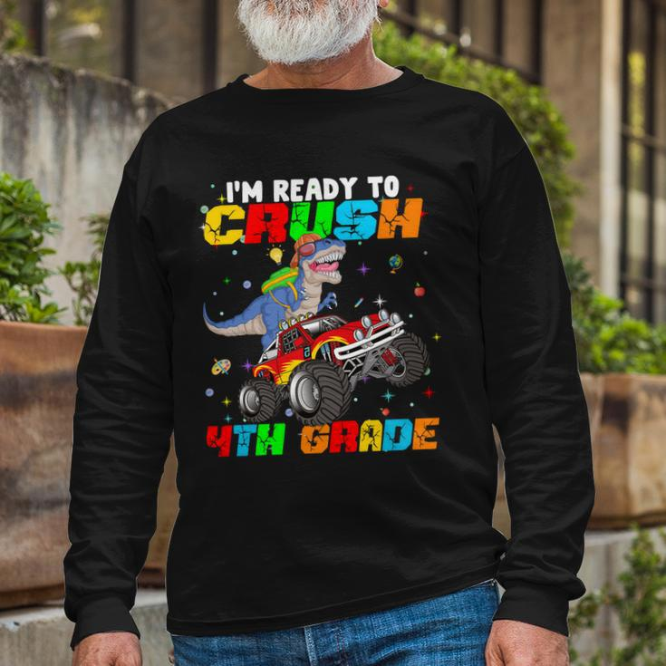 Im Ready To Crush 4Th Grade Long Sleeve T-Shirt Gifts for Old Men