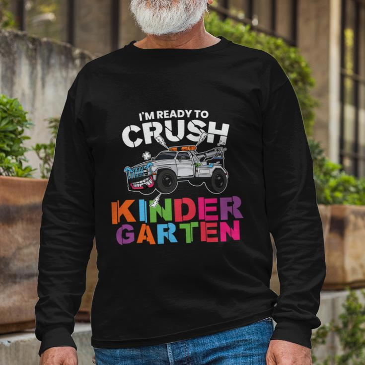 Ready To Crush Kindergarten Truck Back To School Long Sleeve T-Shirt Gifts for Old Men