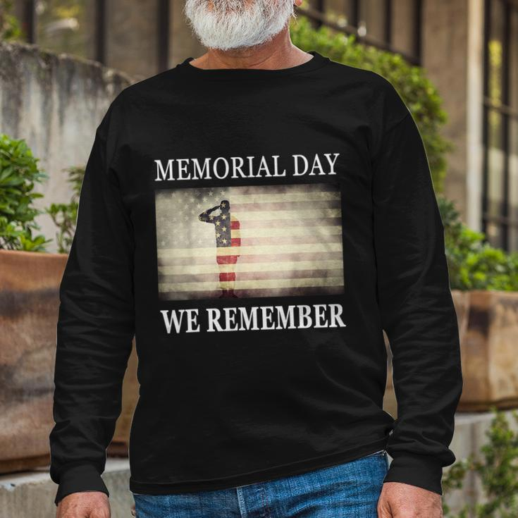 We Remember Salute Military Memorial Day Long Sleeve T-Shirt Gifts for Old Men