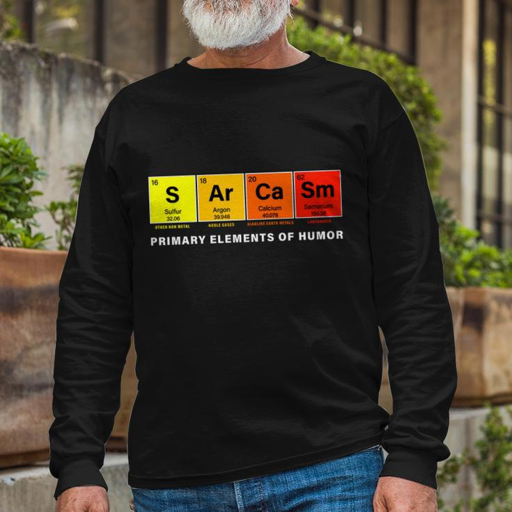 Sarcasm Primary Elements Of Humor Tshirt Long Sleeve T-Shirt Gifts for Old Men