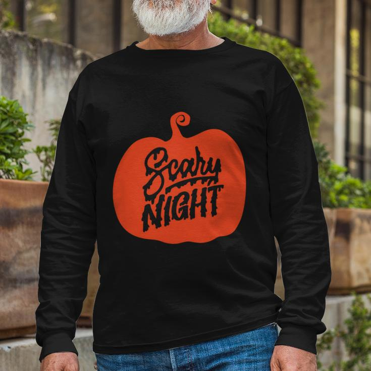 Scary Night Pumpkin Halloween Quote Long Sleeve T-Shirt Gifts for Old Men
