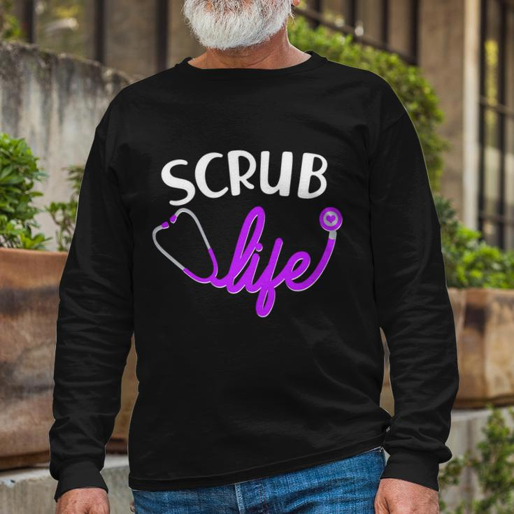 Scrub Life Stethoscope Tshirt Long Sleeve T-Shirt Gifts for Old Men