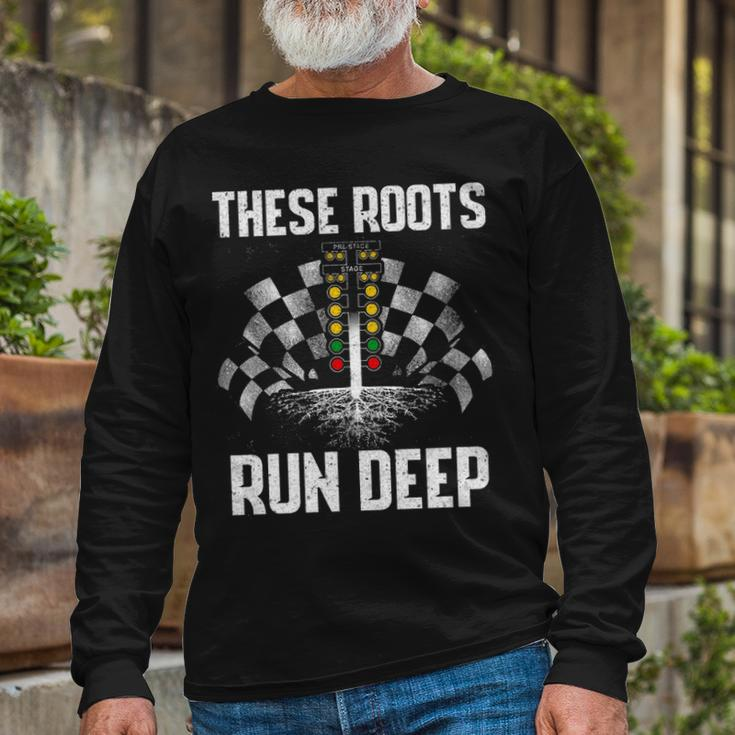These Roots Run Deep Long Sleeve T-Shirt Gifts for Old Men