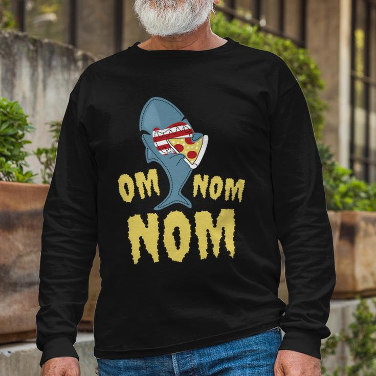Shark Eating Pizza Om Nom Nom Long Sleeve T-Shirt Gifts for Old Men