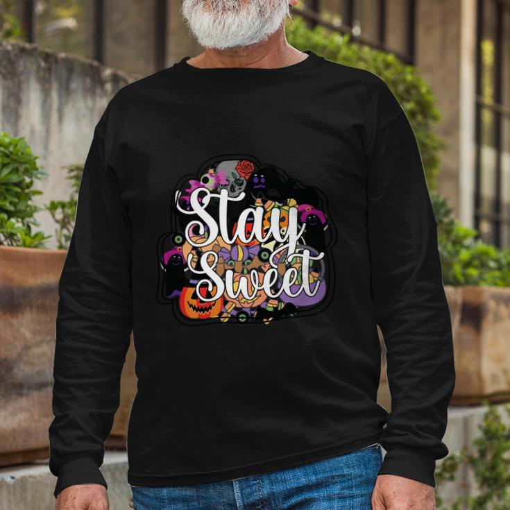 Stay Sweet Halloween Quote Long Sleeve T-Shirt Gifts for Old Men