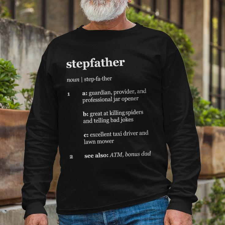 Stepfather Noun Definition Tshirt Long Sleeve T-Shirt Gifts for Old Men