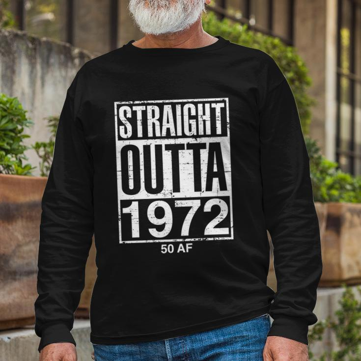 Straight Outta 1972 50 Af Retro 50Th Birthday Gag Tshirt V2 Long Sleeve T-Shirt Gifts for Old Men