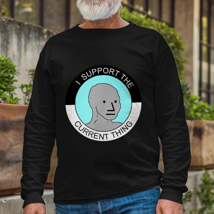 I Support Current Thing Tshirt Long Sleeve T-Shirt Gifts for Old Men