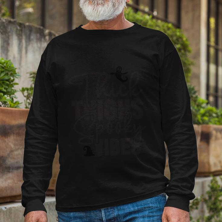 Thick Thighs Spooky Vibes Halloween Quote Long Sleeve T-Shirt Gifts for Old Men