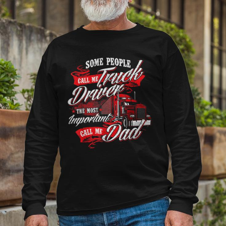 Trucker Truck Driver Dad Trucker Trucking Semi Truck Driver Long Sleeve T-Shirt Gifts for Old Men