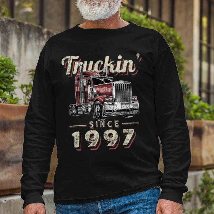 Trucker Truckin Since 1997 Trucker Big Rig Driver 25Th Birthday Long Sleeve T-Shirt Gifts for Old Men