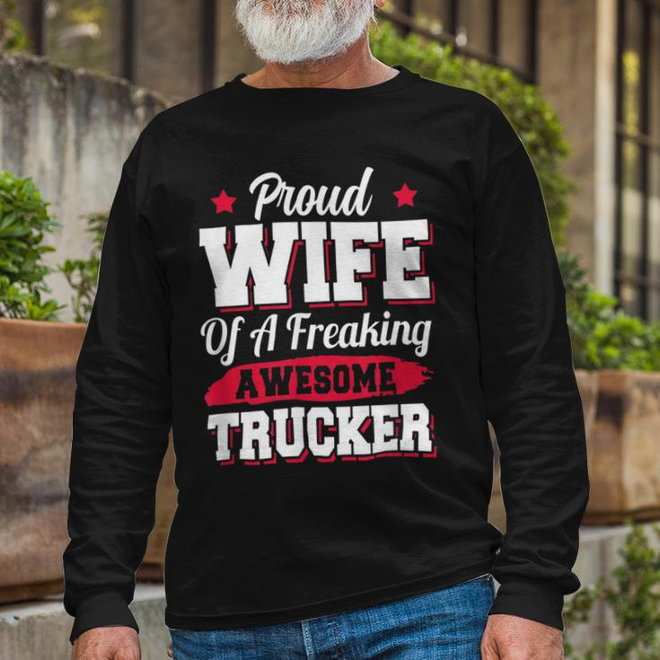 Trucker Trucking Truck Driver Trucker Wife Long Sleeve T-Shirt Gifts for Old Men