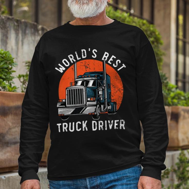Trucker Worlds Best Truck Driver Trailer Truck Trucker Vehicle Long Sleeve T-Shirt Gifts for Old Men