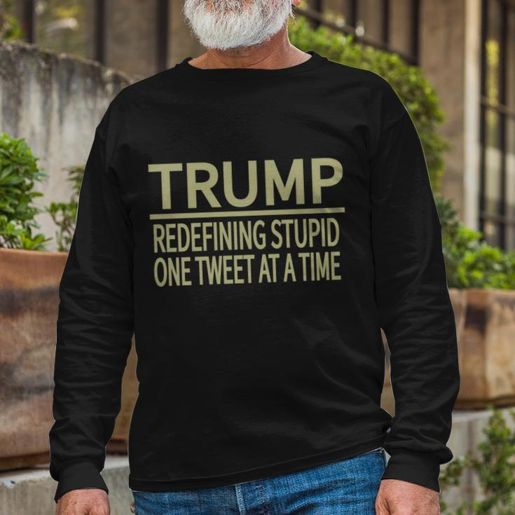 Trump Redefining Stupid Long Sleeve T-Shirt Gifts for Old Men