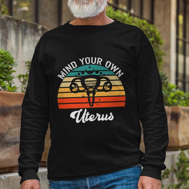 Vintage Mind Your Own Uterus Feminist Pro Choice Cool Long Sleeve T-Shirt Gifts for Old Men