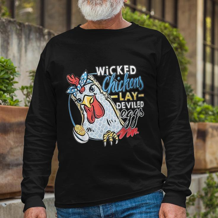 Wicked Chickens Lay Deviled Eggs Chicken Lovers Long Sleeve T-Shirt Gifts for Old Men