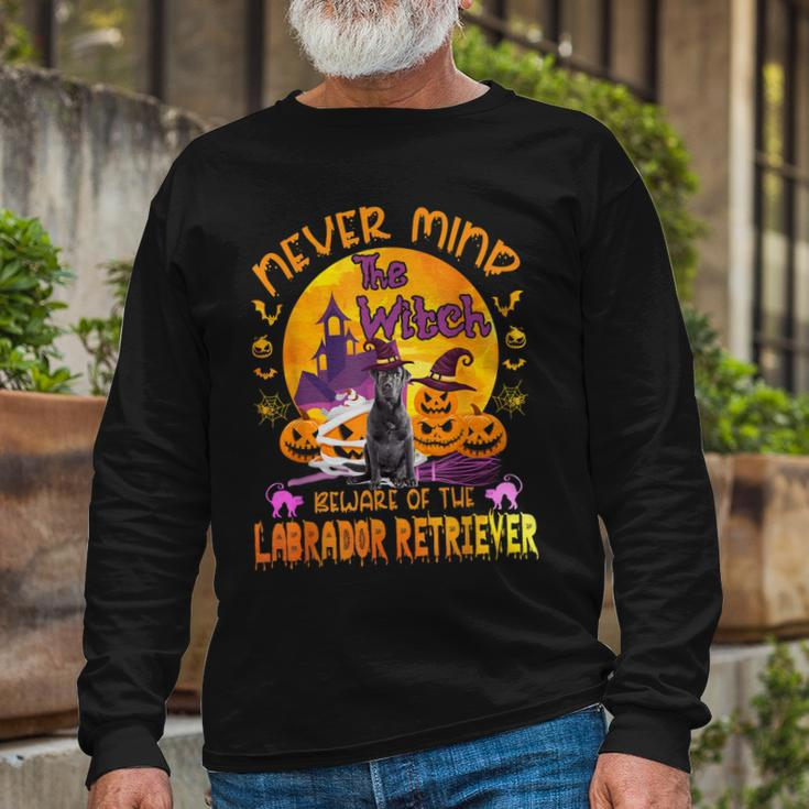 The Witch Beware Of The Labrador Retriever Halloween Long Sleeve T-Shirt Gifts for Old Men