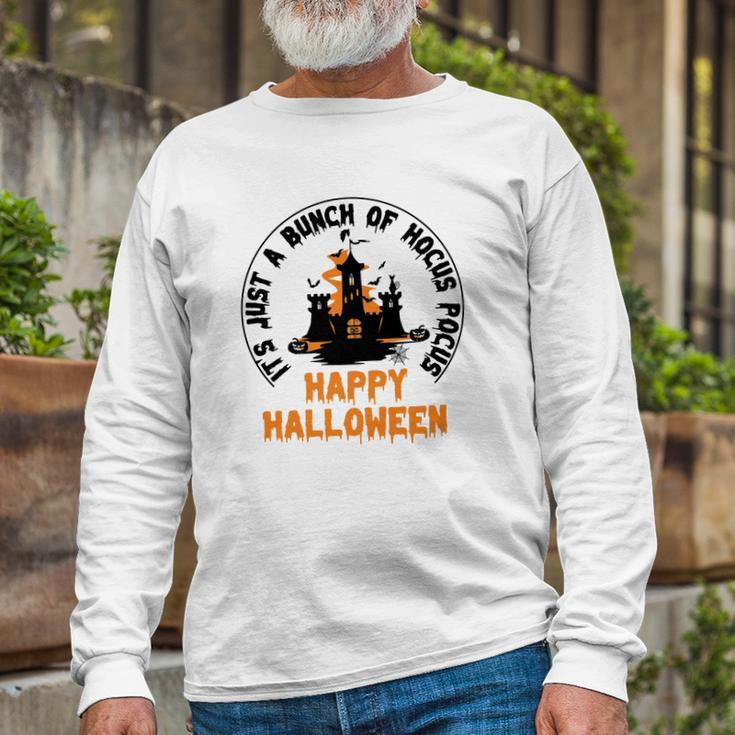 House Its Just A Bunch Of Hocus Pocus Happy Halloween Long Sleeve T-Shirt Gifts for Old Men