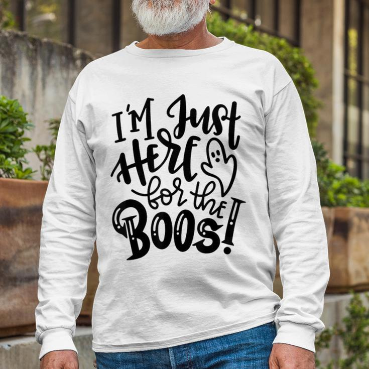 Im Just Here For The Boos Halloween Costume Spooky Season Long Sleeve T-Shirt Gifts for Old Men