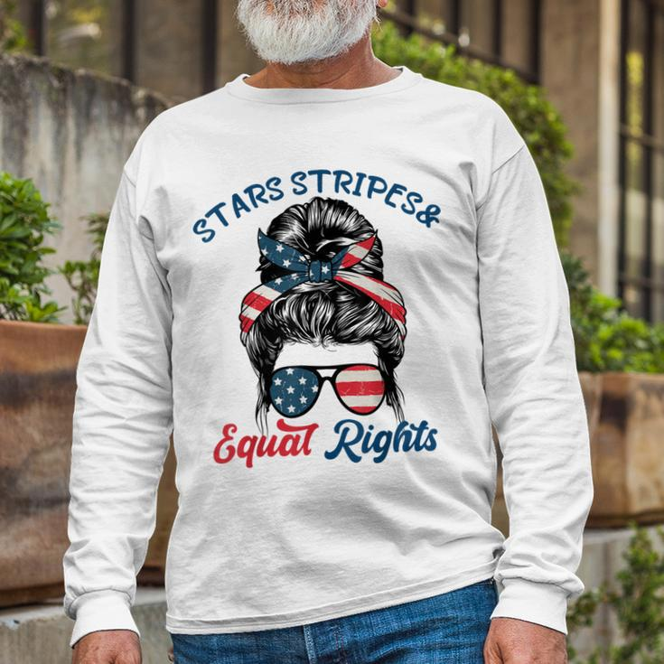 Pro Choice Feminist Stars Stripes Equal Rights Messy Bun Long Sleeve T-Shirt Gifts for Old Men