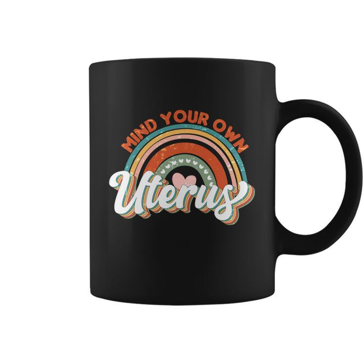 1973 Pro Roe Vintage Mind You Own Uterus Pro Choice Coffee Mug