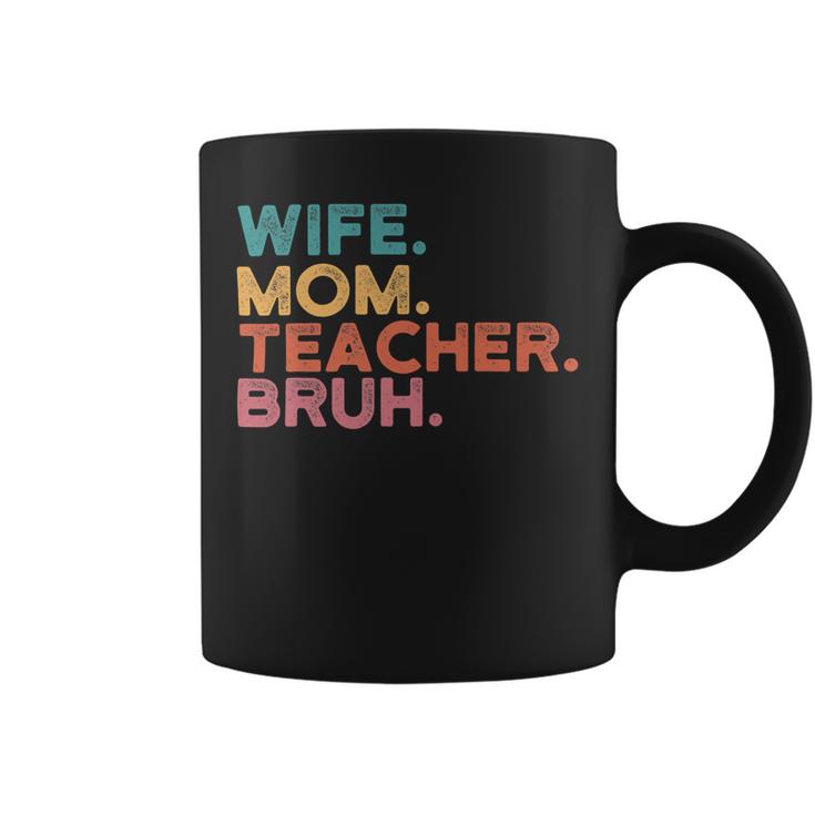 Wife Mom Teacher Bruh Retro Vintage Teacher Day Gift Coffee Mug