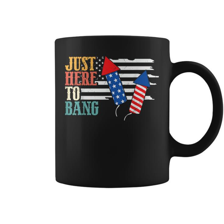 4Th Of July Im Just Here To Bang Us American Flag Patriotic  Coffee Mug