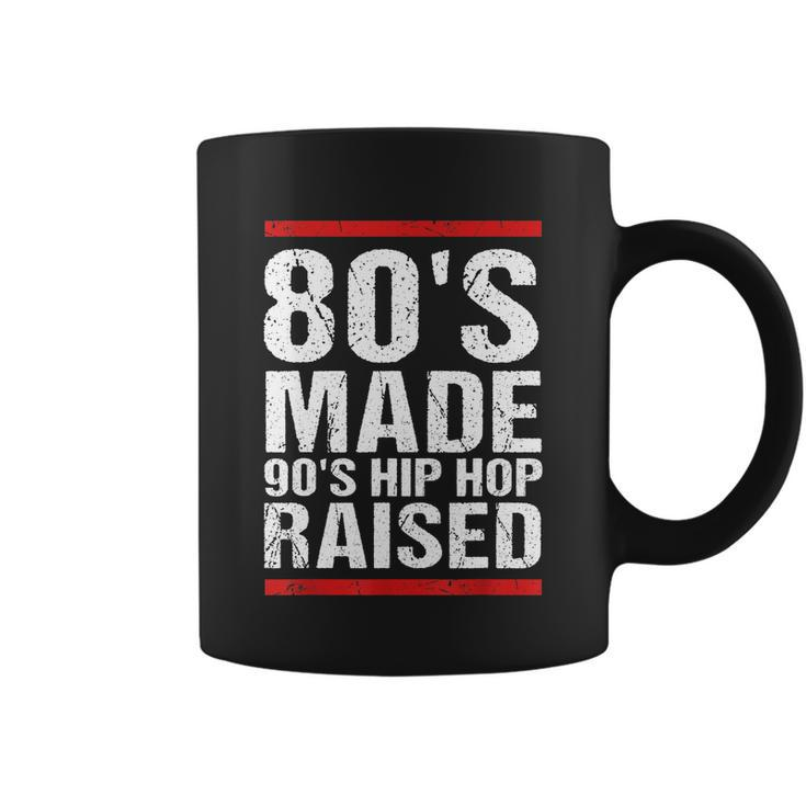 80S Made 90S Hip Hop Raised Apparel Tshirt Coffee Mug