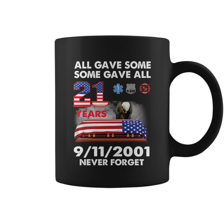9 11 Never Forget 9 11 Never Forget All Gave Some Some Gave All 20 Years Coffee Mug