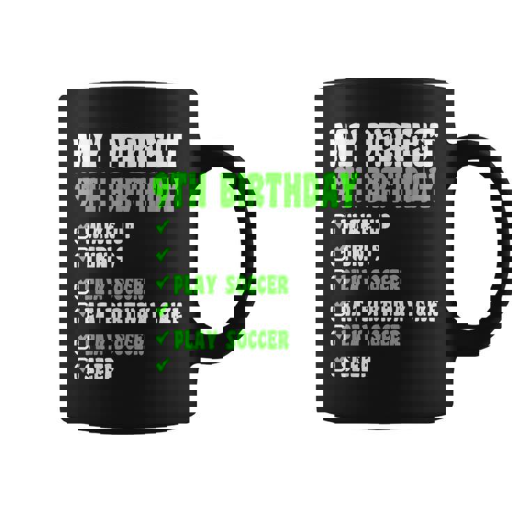 9 Year Old My Perfect 9Th Birthday Soccer 9Th Birthday Coffee Mug