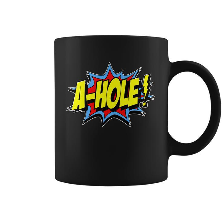 A-Hole Tshirt Coffee Mug