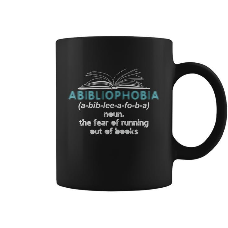 Abibliophobia Fear Of Running Out Of Books Funny Gift Coffee Mug
