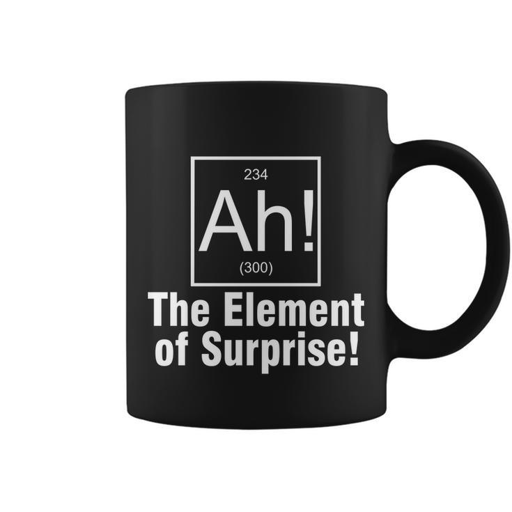 Ah The Element Of Surprise Tshirt Coffee Mug