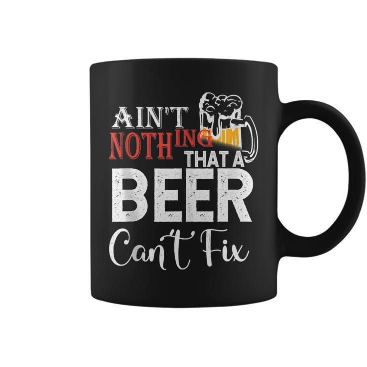 Aint Nothing That A Beer Cant Fix  V3 Coffee Mug