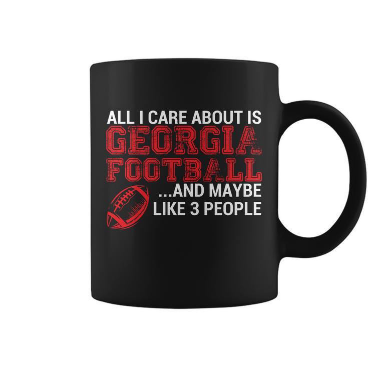 All I Care About Is Georgia Football Tshirt Coffee Mug