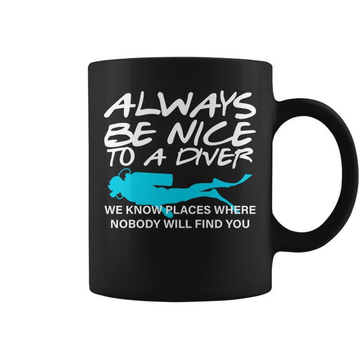 Always Be Nice To A Diver T-Shirt Graphic Design Printed Casual Daily Basic Coffee Mug