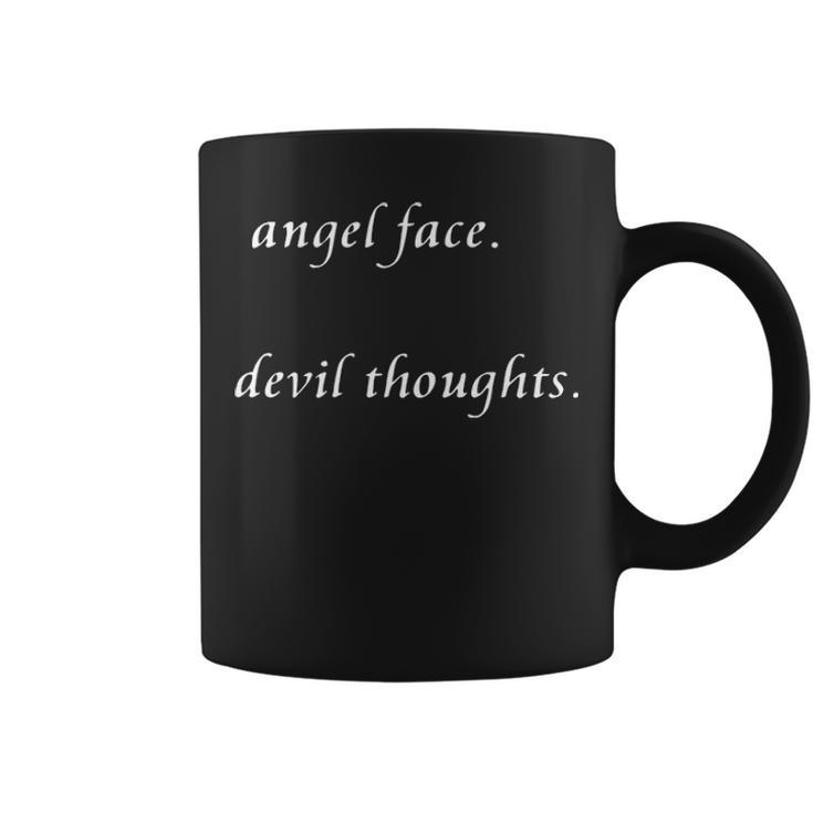 Angel Face Devil Thoughts Coffee Mug