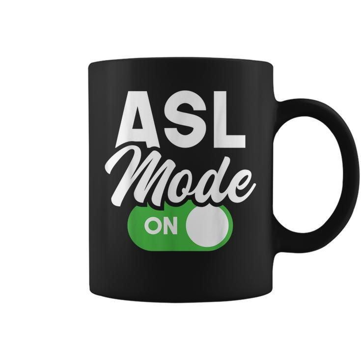 Asl Mode On - Interpreter Translator Hand Sign Language  Coffee Mug