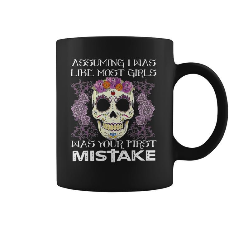 Assuming I Was Like Most Girls Skull Halloween Coffee Mug